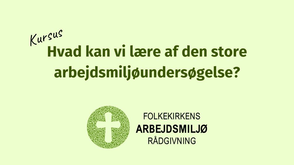 Billede til nyheden Kom til kursus om arbejdsmiljøundersøgelsen